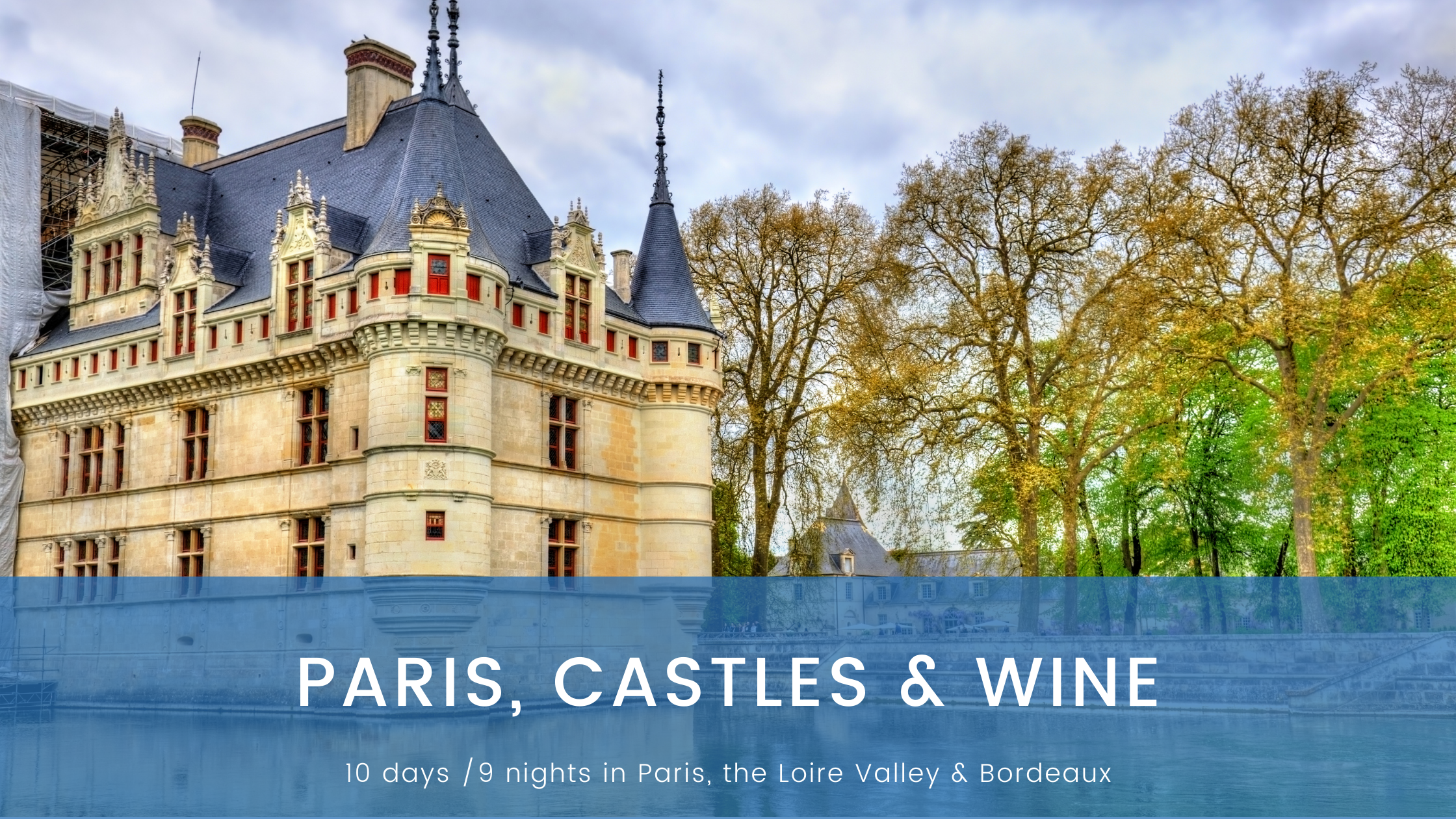 Paris Castles & Wine